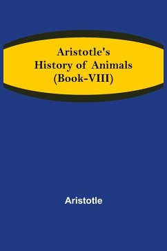 Aristotle's History of Animals (Book-VIII) - Aristotle