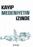 Kayip Medeniyetin Izinde