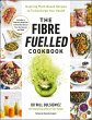 The Fibre Fuelled Cookbook - Bild 1