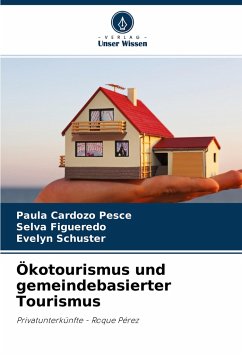 Ökotourismus und gemeindebasierter Tourismus - Cardozo Pesce, Paula;Figueredo, Selva;Schuster, Evelyn