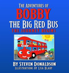 THE ADVENTURES OF BOBBY THE BIG RED BUS - Donaldson, Steven