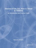 Diseases of the Ear, Nose & Throat in Children