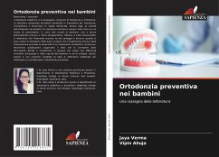 Ortodonzia preventiva nei bambini - Verma, Jaya;Ahuja, Vipin