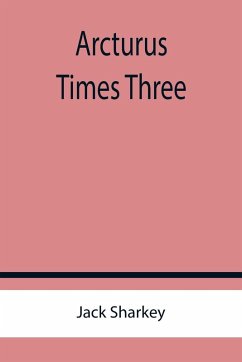 Arcturus Times Three - Sharkey, Jack