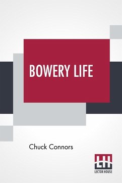 Bowery Life - Connors, Chuck