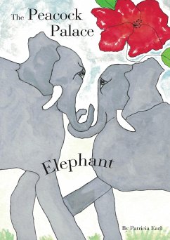 THE PEACOCK PALACE ELEPHANT - Earl, Patricia