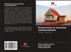 Écotourisme et tourisme communautaire - Cardozo Pesce, Paula;Figueredo, Selva;Schuster, Evelyn