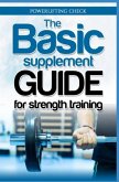 The Basic Supplement Guide for Strength Training