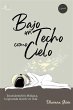 Bajo un techo como cielo (eBook, ePUB) - Bild 1