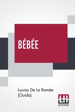 Bébée - de La Ramée (Ouida), Louisa