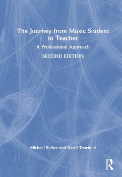 The Journey from Music Student to Teacher - Raiber, Michael; Teachout, David