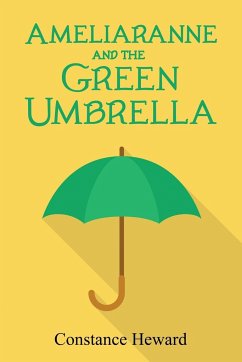 Ameliaranne and the Green Umbrella - Heward, Constance