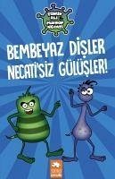 Bembeyaz Disler Necatisiz Gülüsler - Cürük Ali Mikrop Necati - Kolektif