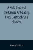 A Field Study of the Kansas Ant-Eating Frog, Gastrophryne olivacea