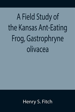 A Field Study of the Kansas Ant-Eating Frog, Gastrophryne olivacea - S. Fitch, Henry