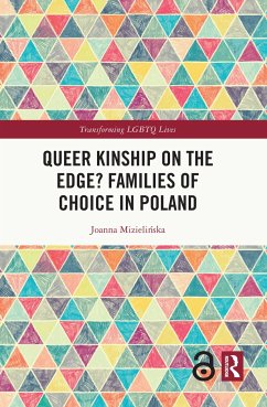 Queer Kinship on the Edge? Families of Choice in Poland - Mizielinska, Joanna