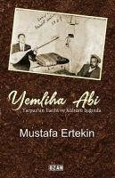 Yemliha Abi - Ertekin, Mustafa