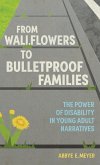From Wallflowers to Bulletproof Families