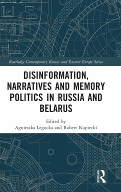 Disinformation, Narratives and Memory Politics in Russia and Belarus