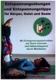 Entspannungsübungen und Entspannungstipps für Körper, Geist und Seele