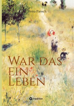 War das ein Leben - Pansch, Petra