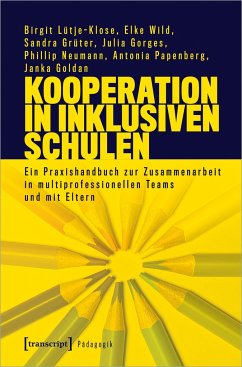 Kooperation in inklusiven Schulen - Lütje-Klose, Birgit;Wild, Elke;Grüter, Sandra