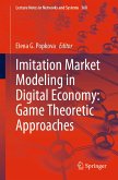 Imitation Market Modeling in Digital Economy: Game Theoretic Approaches (eBook, PDF)