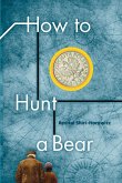 How to Hunt a Bear