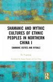 Shamanic and Mythic Cultures of Ethnic Peoples in Northern China I