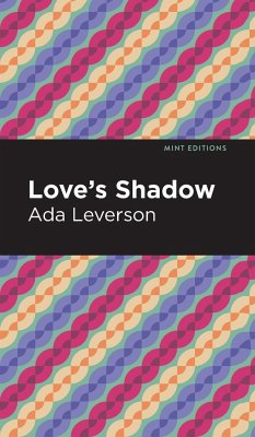 Love's Shadow - Leverson, Ada