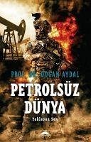 Petrolsüz Dünya - Aydal, Dogan