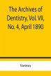 The Archives of Dentistry, Vol. VII,No.... - Bild 1
