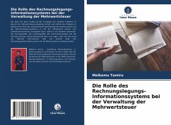 Die Rolle des Rechnungslegungs-Informationssystems bei der Verwaltung der Mehrwertsteuer - Tamiru, Melkamu