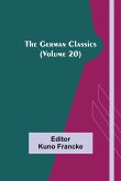 The German Classics (Volume 20)