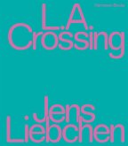 Jens Liebchen   L.A. Crossing