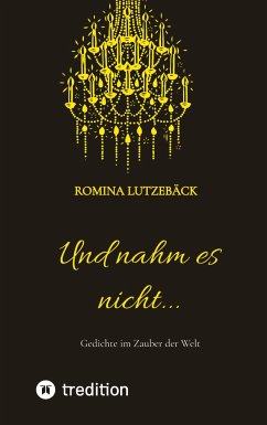 Und nahm es nicht... - Lutzebäck, Romina