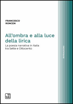 All’ombra e alla luce della lirica (eBook, PDF) - Roncen, Francesco