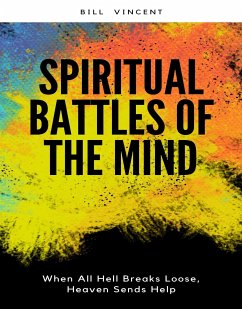 Spiritual Battles of the Mind (eBook, ePUB) - Vincent, Bill