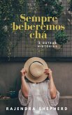Sempre beberemos chá (eBook, ePUB)