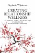 Creating Relationship Wellness (eBook,... - Bild 1