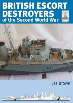 Shipcraft 28: British Escort Destroyers - Brown, Les