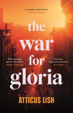 The War for Gloria - Lish, Atticus