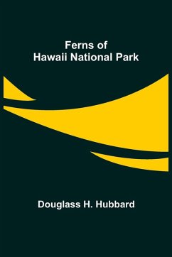 Ferns of Hawaii National Park - H. Hubbard, Douglass