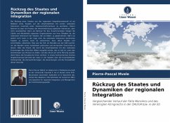 Rückzug des Staates und Dynamiken der regionalen Integration - Mvele, Pierre-Pascal