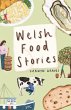 Welsh Food Stories - Bild 1