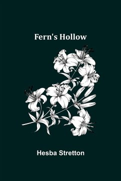 Fern's Hollow - Stretton, Hesba