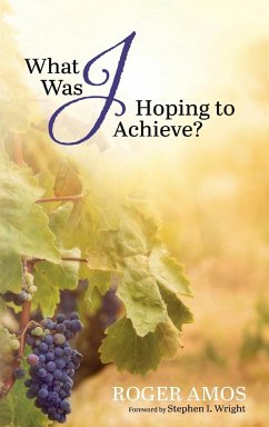What Was Jesus Hoping to Achieve? - Amos, Roger