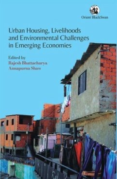 Urban Housing, Livelihoods and Environmental Challenges in Emerging Economies - Shaw, Annapurna