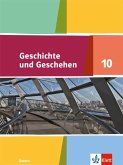 Geschichte und Geschehen 10. Schulbuch Klasse 10. Ausgabe Bayern Gymnasium