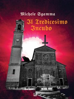 Il tredicesimo incubo (eBook, ePUB) - Sgamma, Michele